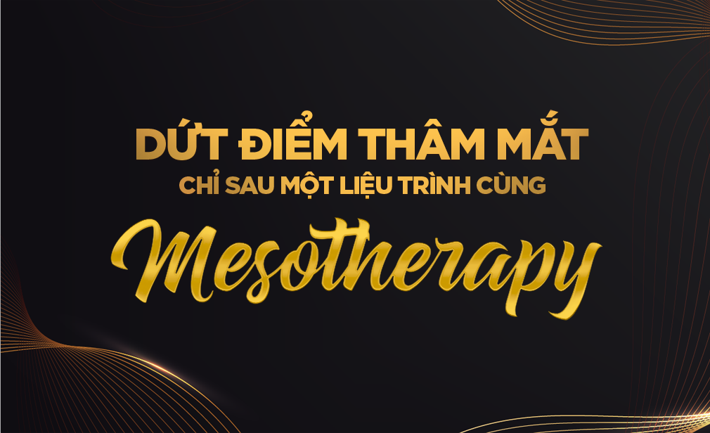 DỨT ĐIỂM QUẦNG THÂM MẮT – LẤY LẠI VẺ TƯƠI TRẺ CHỈ SAU 1 LIỆU TRÌNH